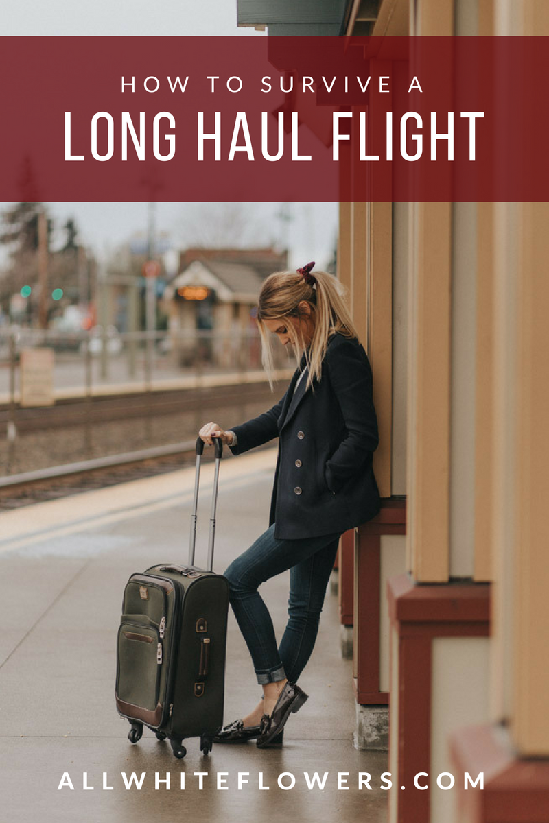 How To Survive A Long Haul Flight | All White Flowers